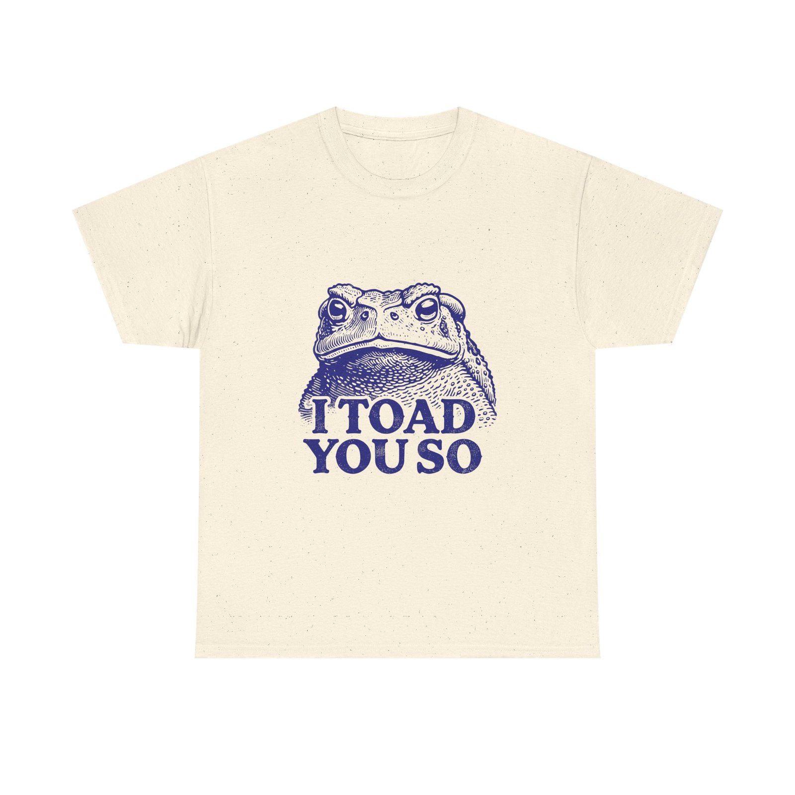 I Toad You So Blue Frog Face Pun Illustration - T-shirt - Image 5