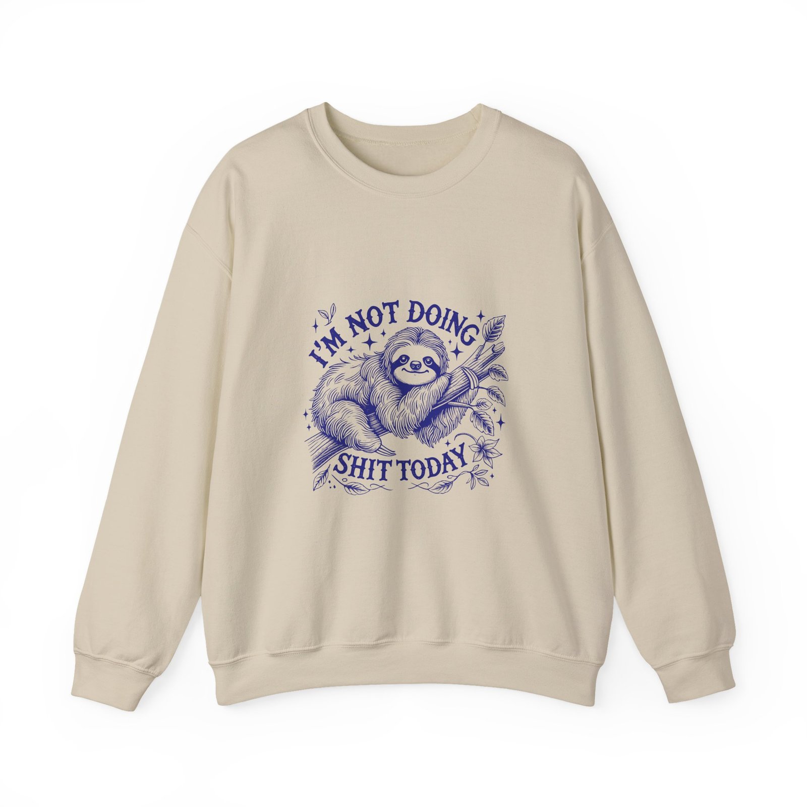 I’m Not Doing Shit Today Blue Sloth Lazy Cartoon Design - Sweatshirt - Image 5