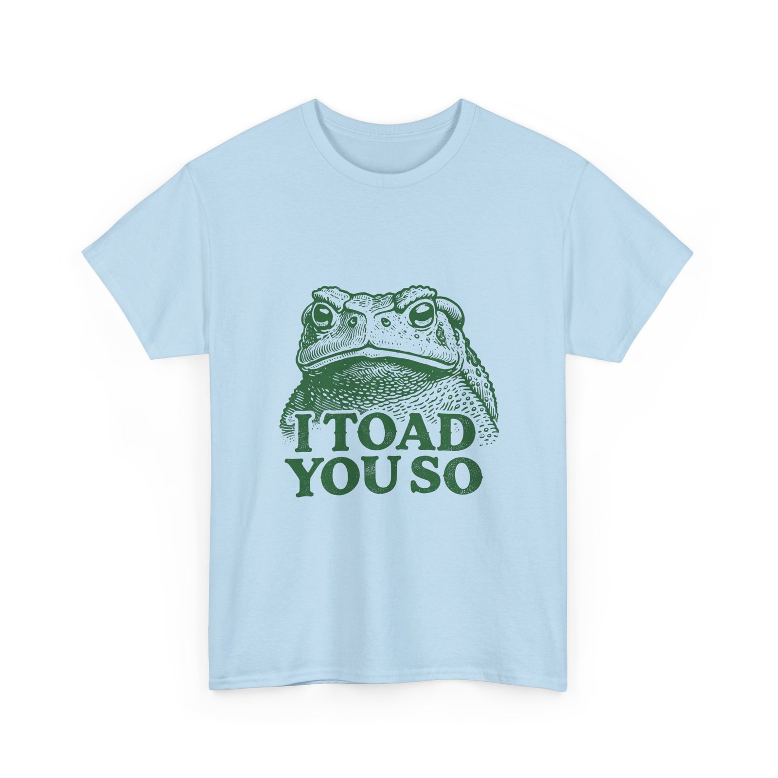 I Toad You So Green Frog Funny Pun Cartoon Design - T-shirt - Image 11