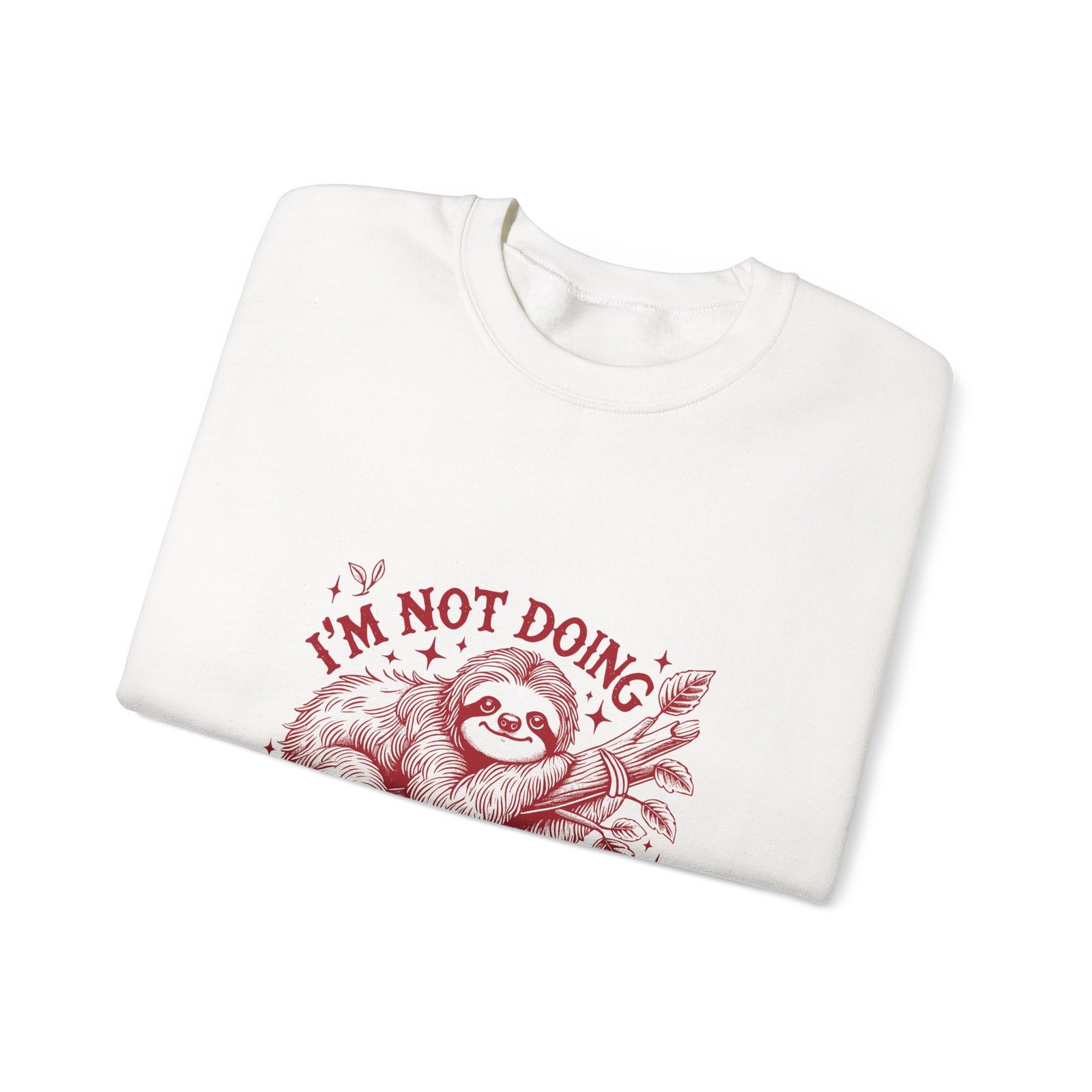 I’m Not Doing Shit Today Red Sloth Lazy Design - Sweatshirt - Image 3