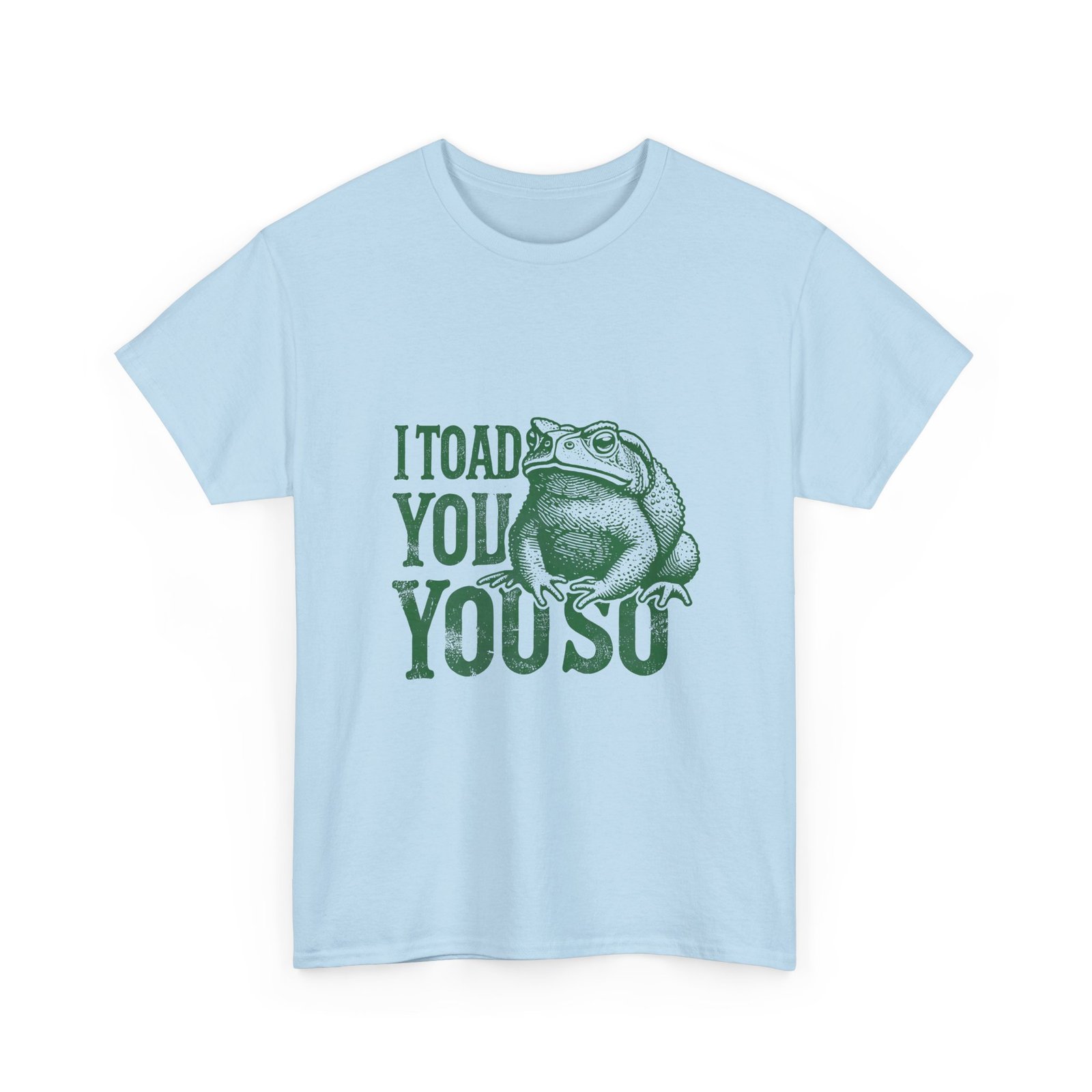 I Toad You So Green Frog Funny Cartoon Design - T-shirt - Image 11