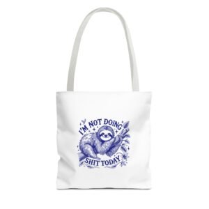 I’m Not Doing Shit Today Blue Sloth Lazy Cartoon Design - Tote Bag