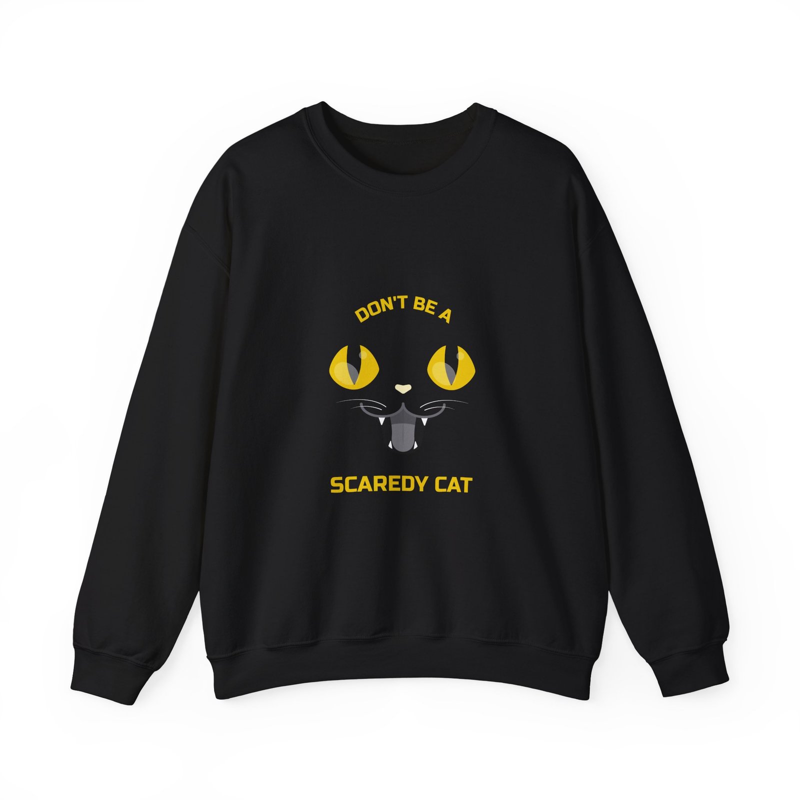 Cute Don’t Be a Scaredy Cat Playful Cat Teasing Design - Sweatshirt