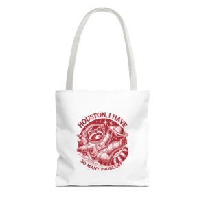 Houston I Have So Many Problems Red Raccoon Illustration - Tote Bag
