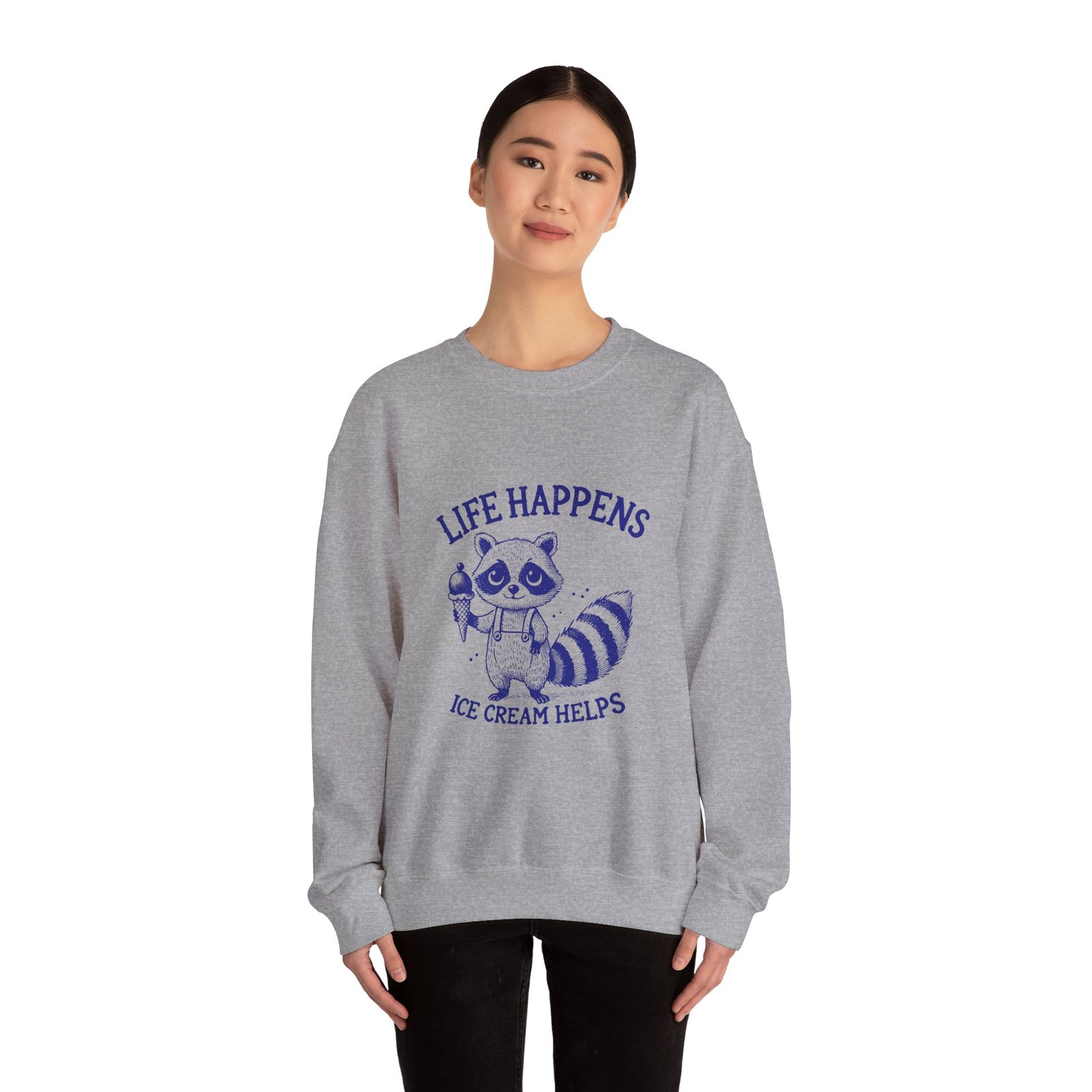 Life Happens Ice Cream Helps Blue Raccoon Design - Sweatshirt - Image 12