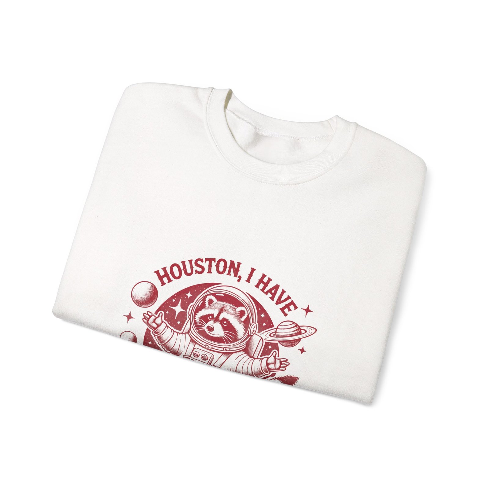 Houston I Have So Many Problems Red Raccoon Space Illustration - Sweatshirt - Image 3