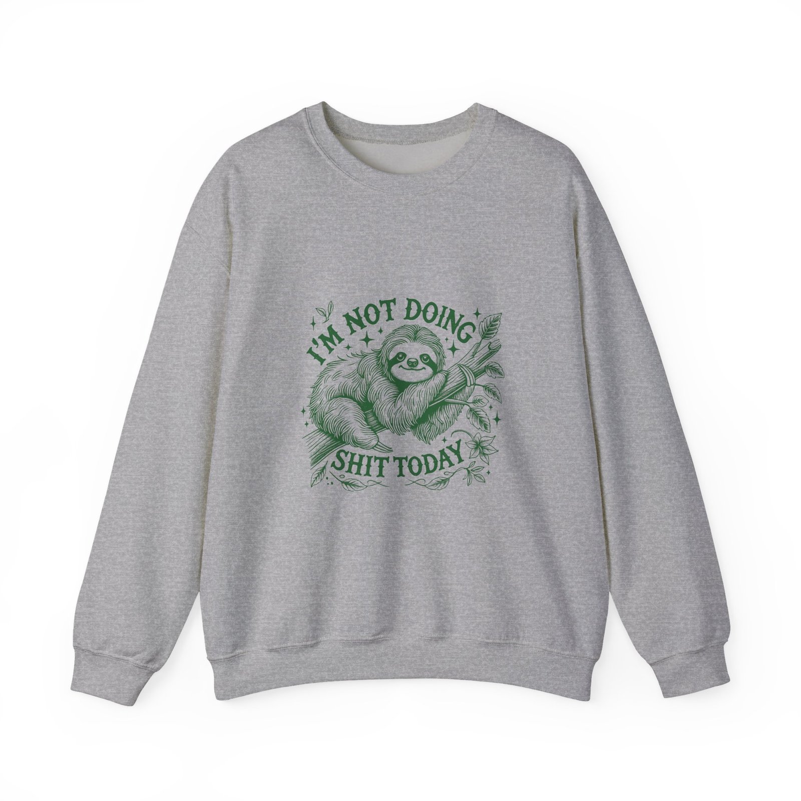 Relaxed Green Sloth with I’m Not Doing Shit Today Quote - Sweatshirt - Image 9