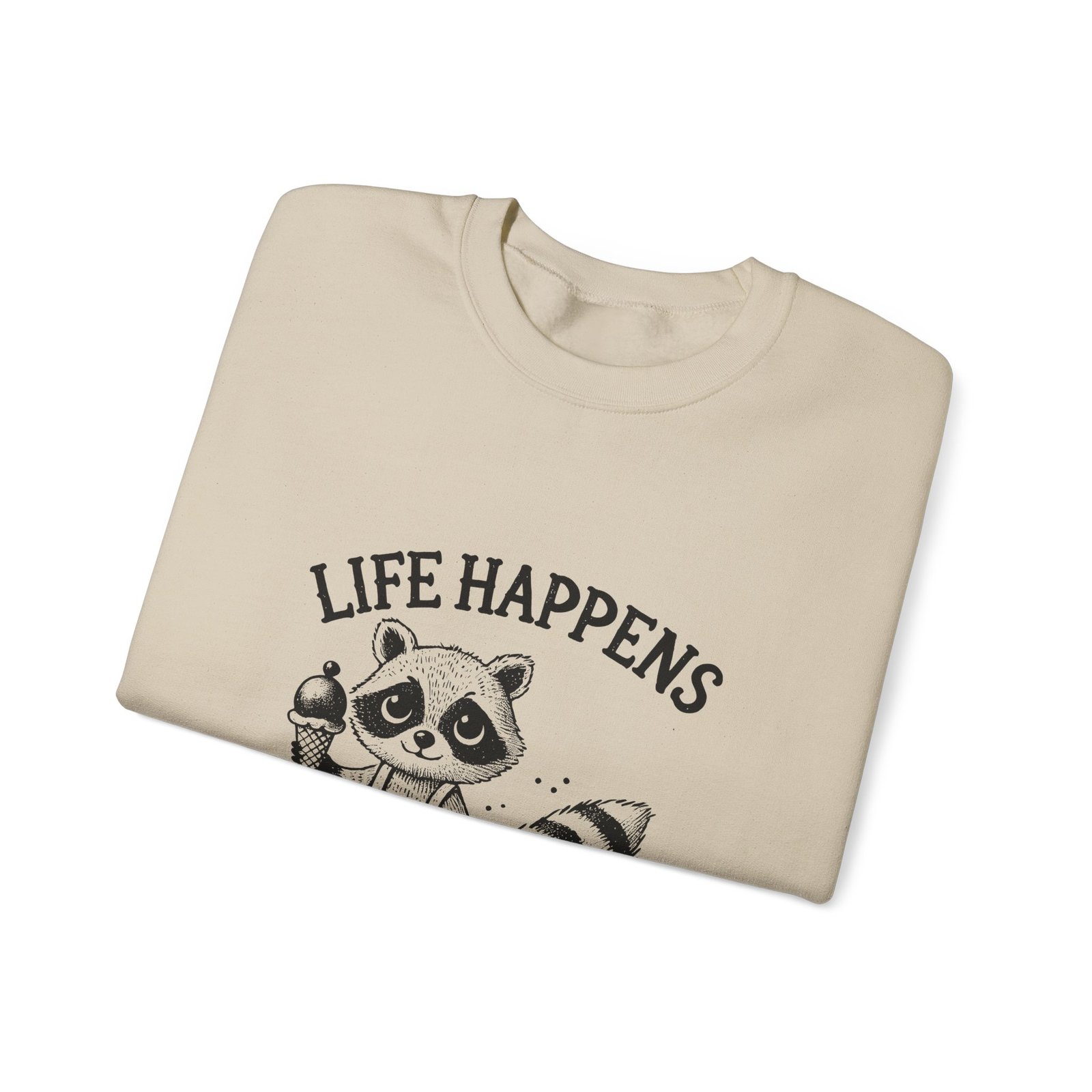 Life Happens Ice Cream Helps Black Raccoon Graphic Design - Sweatshirt - Image 7