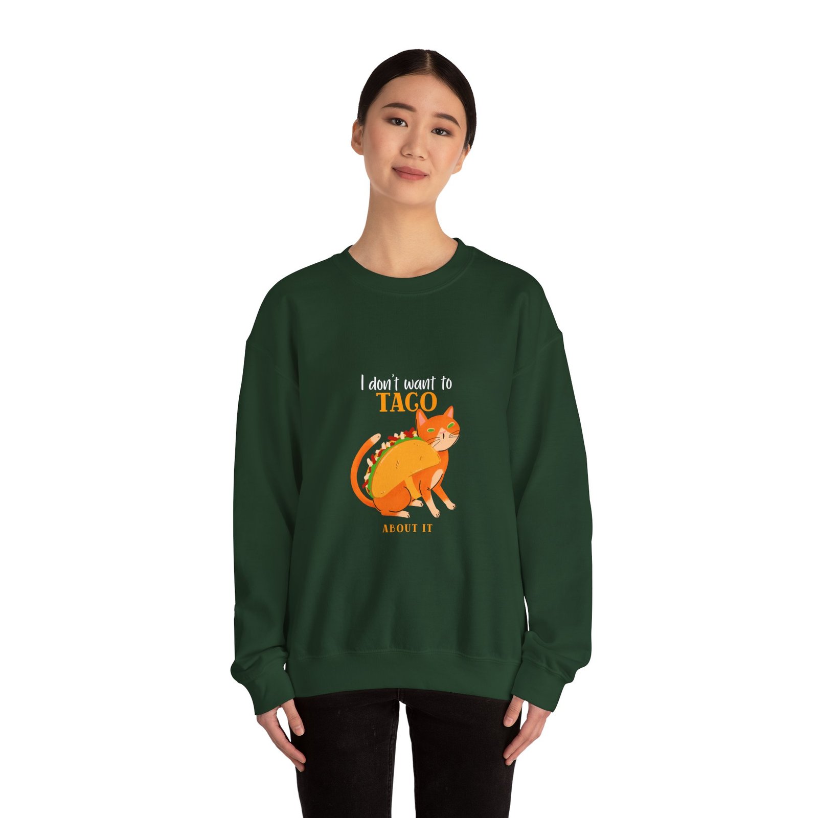 Funny Taco Cat Meme with I Don’t Want to Taco About It Slogan - Sweatshirt - Image 8