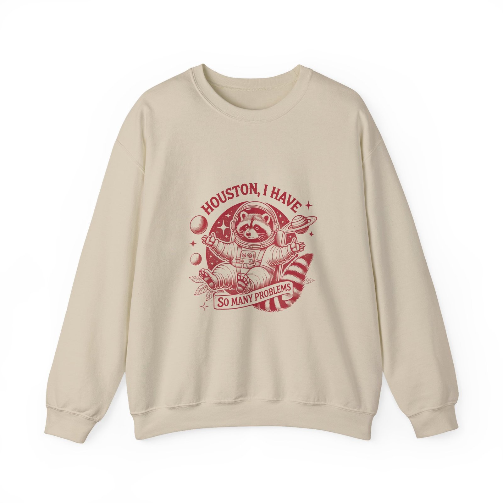 Houston I Have So Many Problems Red Raccoon Space Illustration - Sweatshirt - Image 5