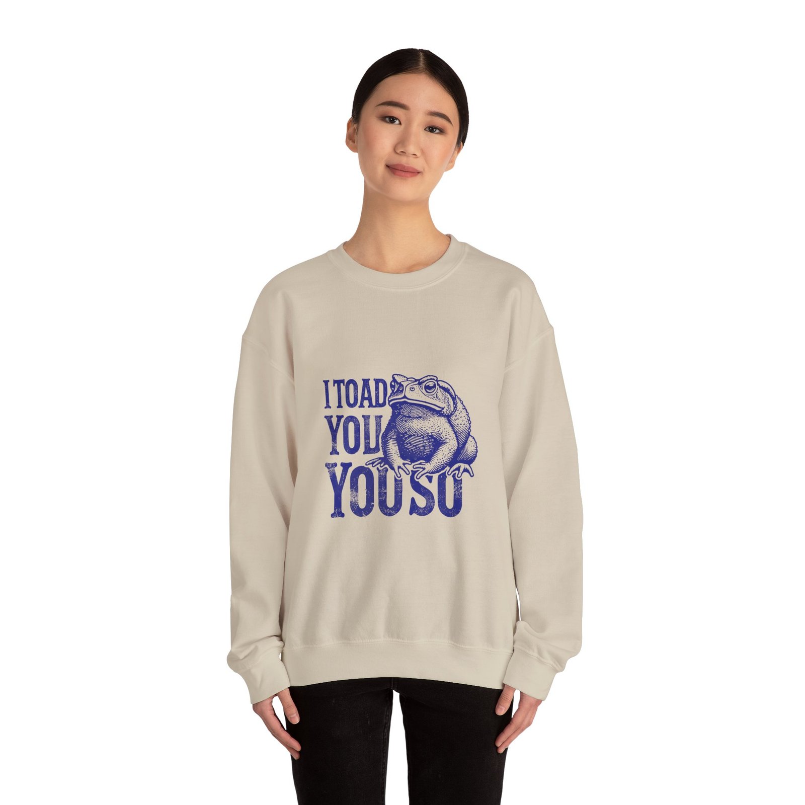 I Toad You So Blue Frog Funny Pun Design - Sweatshirt - Image 8