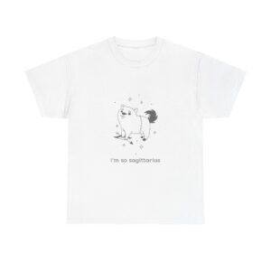 I'm So Sagittarius Cute Dog Horoscope Astrology Design - T-shirt