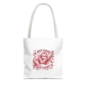 I’m Not Doing Shit Today Red Sloth Lazy Design - Tote Bag