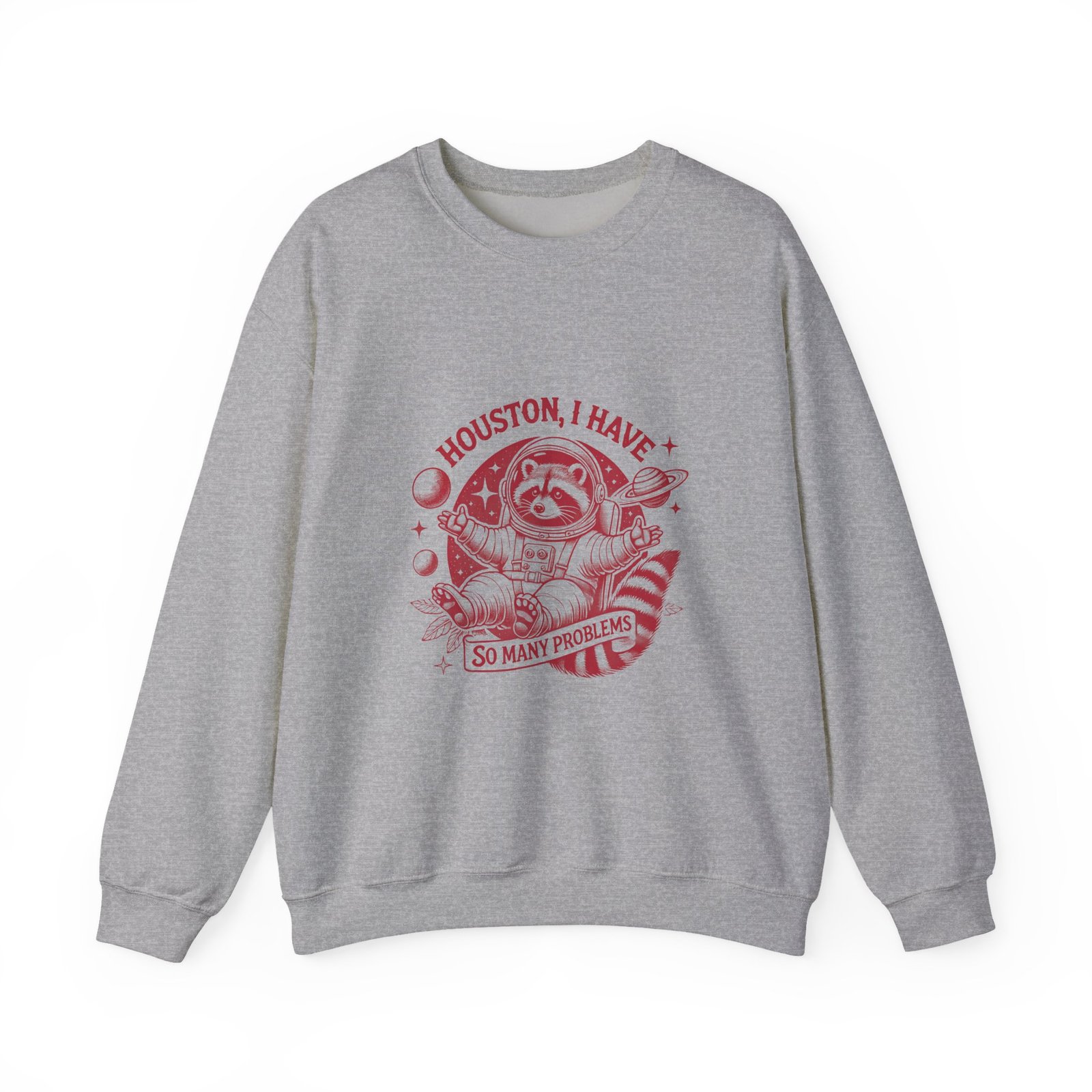 Houston I Have So Many Problems Red Raccoon Space Illustration - Sweatshirt - Image 9