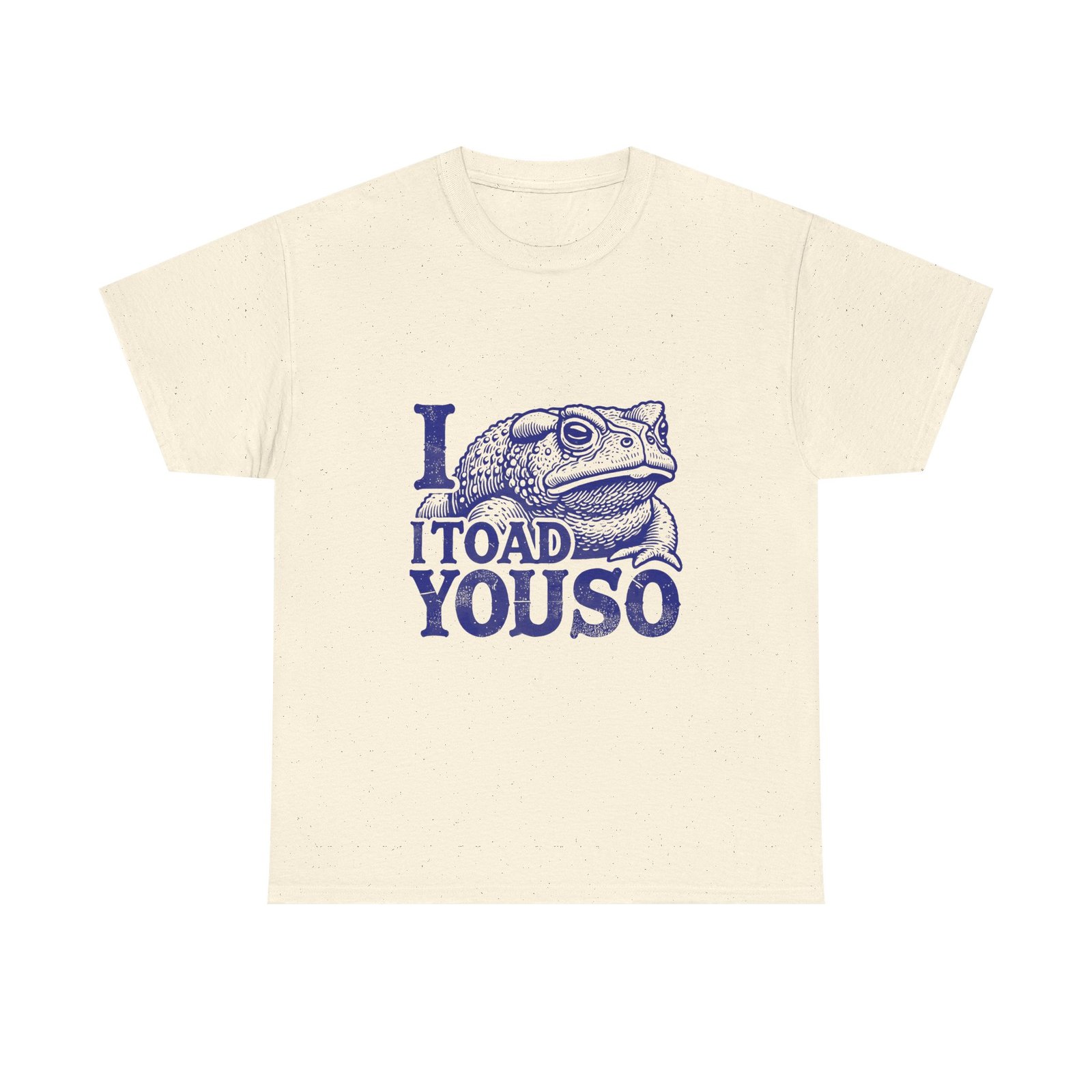 I Toad You So Blue Frog Funny Pun Design - T-shirt - Image 5
