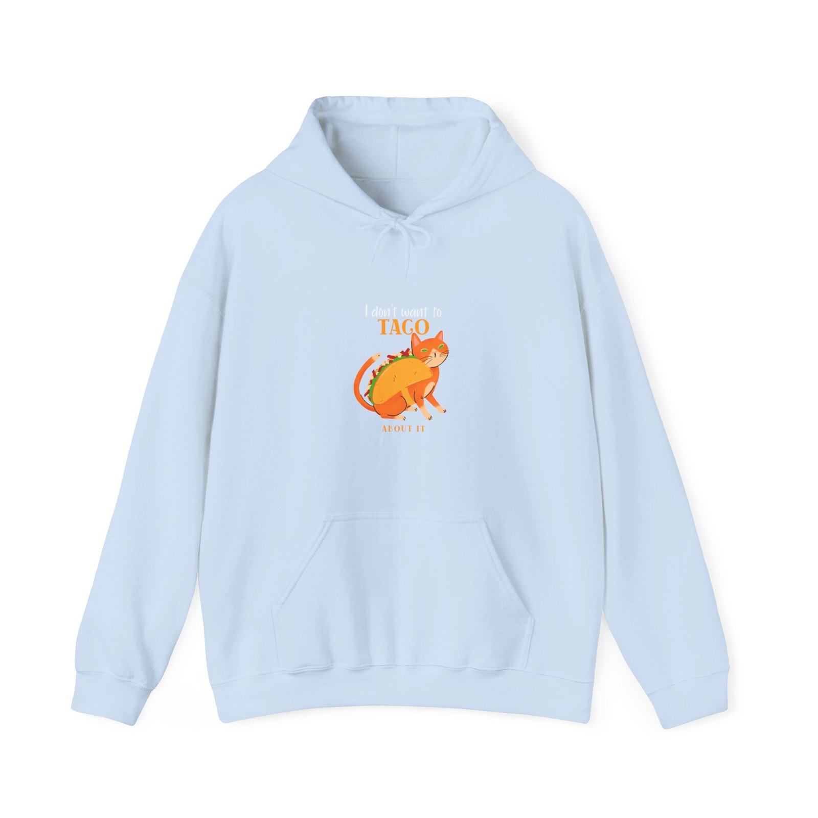 Funny I Dont Want To Taco About It Taco Cat Meme Design - Hoodie - Image 9