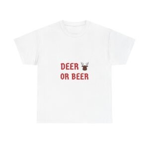 Humorous Deer or Beer Pun with Deer Illustration - T-shirt