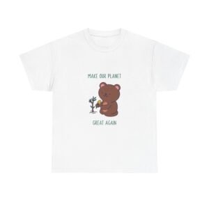Make Our Planet Great Again Caring Bear Environmental Design - T-shirt
