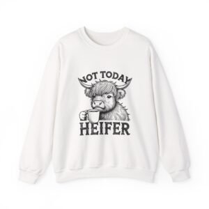 Not Today Heifer Black Cow Drinking Coffee Humorous Design - Sweatshirt