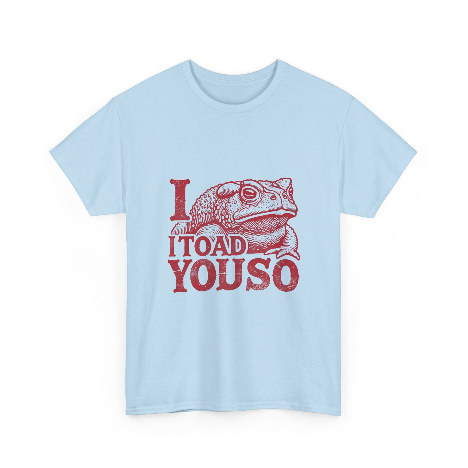 I Toad You So Red Frog Pun Cartoon Design - T-shirt - Image 11