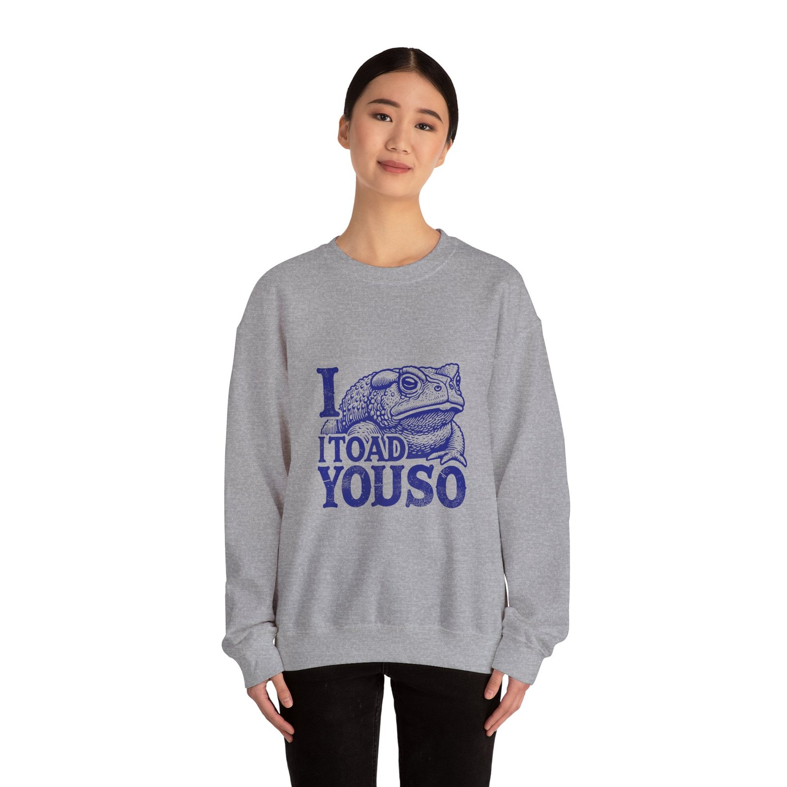 I Toad You So Blue Frog Funny Pun Design - Sweatshirt - Image 12