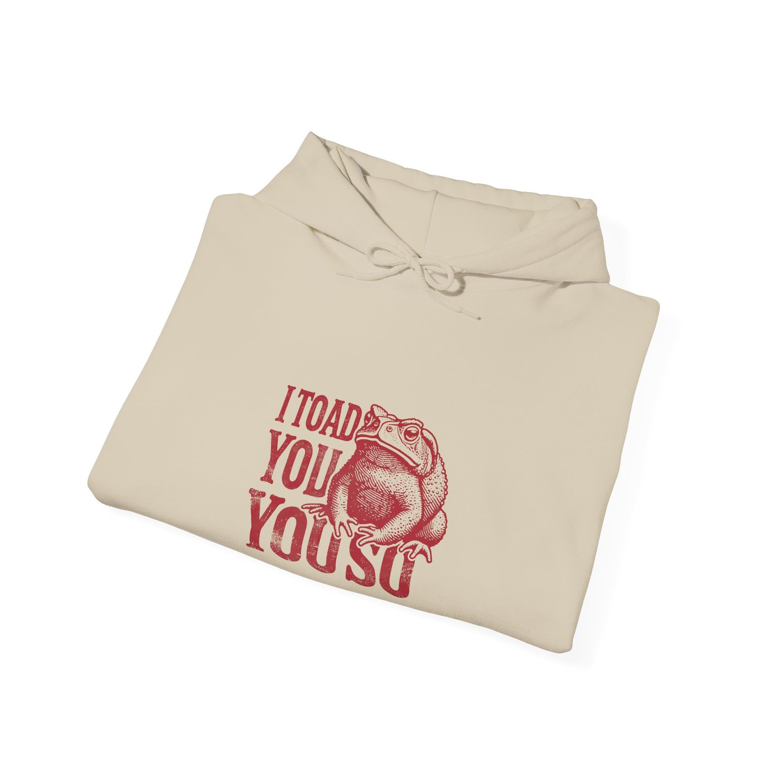 I Toad You So Red Frog Funny Pun Design - Hoodie - Image 8