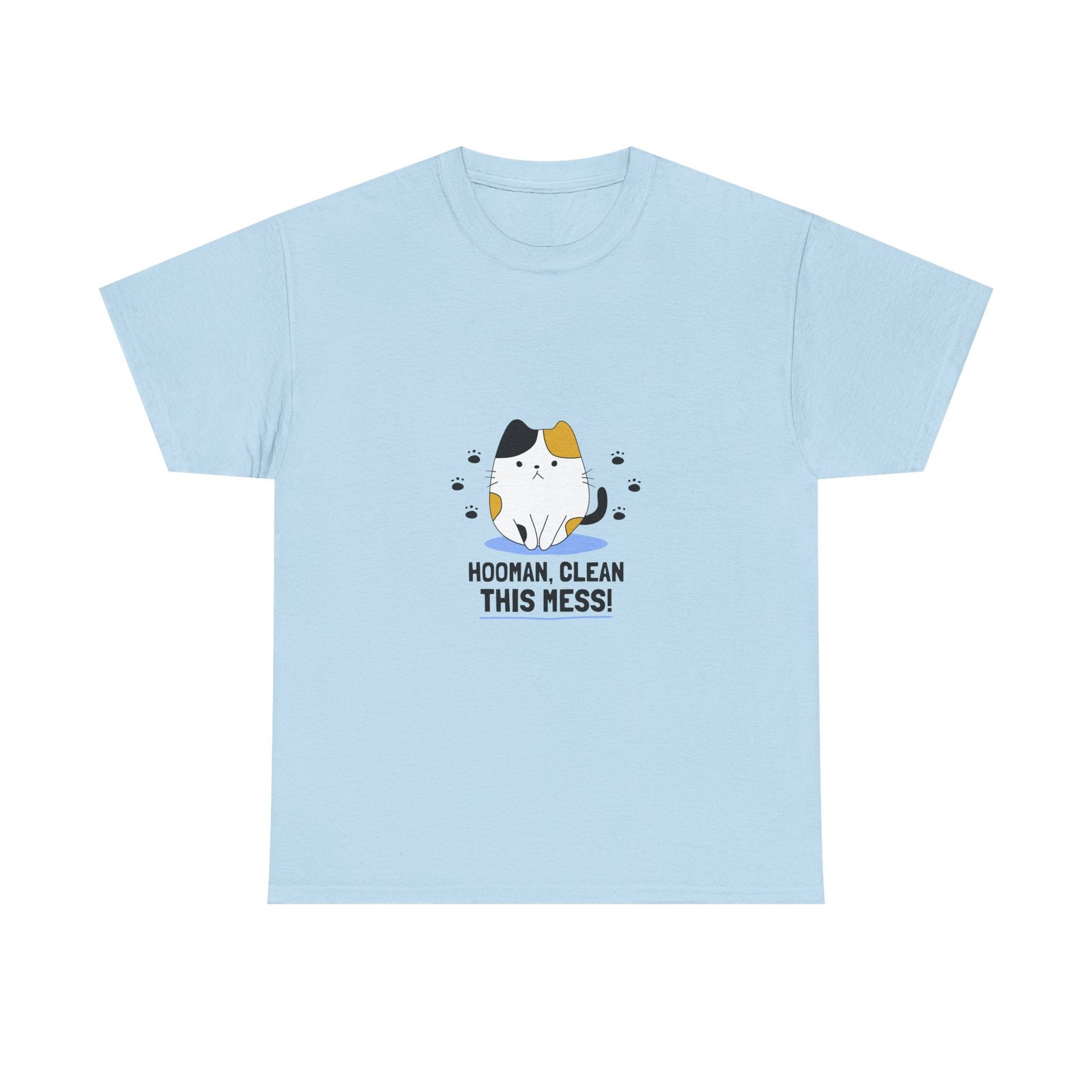 Hooman Clean This Mess Cat Funny Humorous Pet Illustration - T-shirt - Image 9