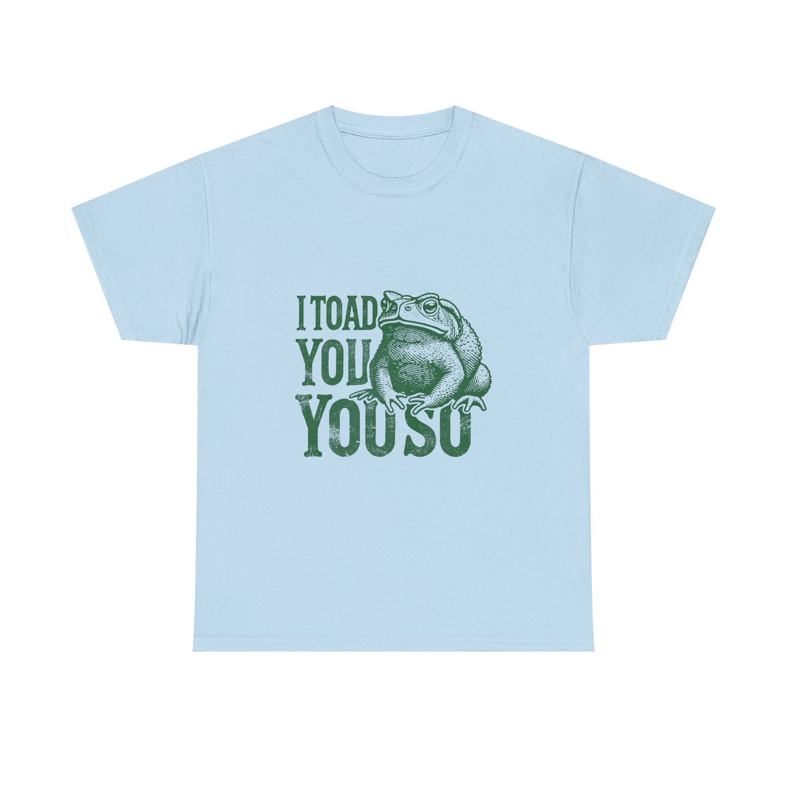 I Toad You So Green Frog Funny Cartoon Design - T-shirt - Image 9
