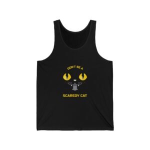 Cute Don’t Be a Scaredy Cat Playful Cat Teasing Design - Tank Top