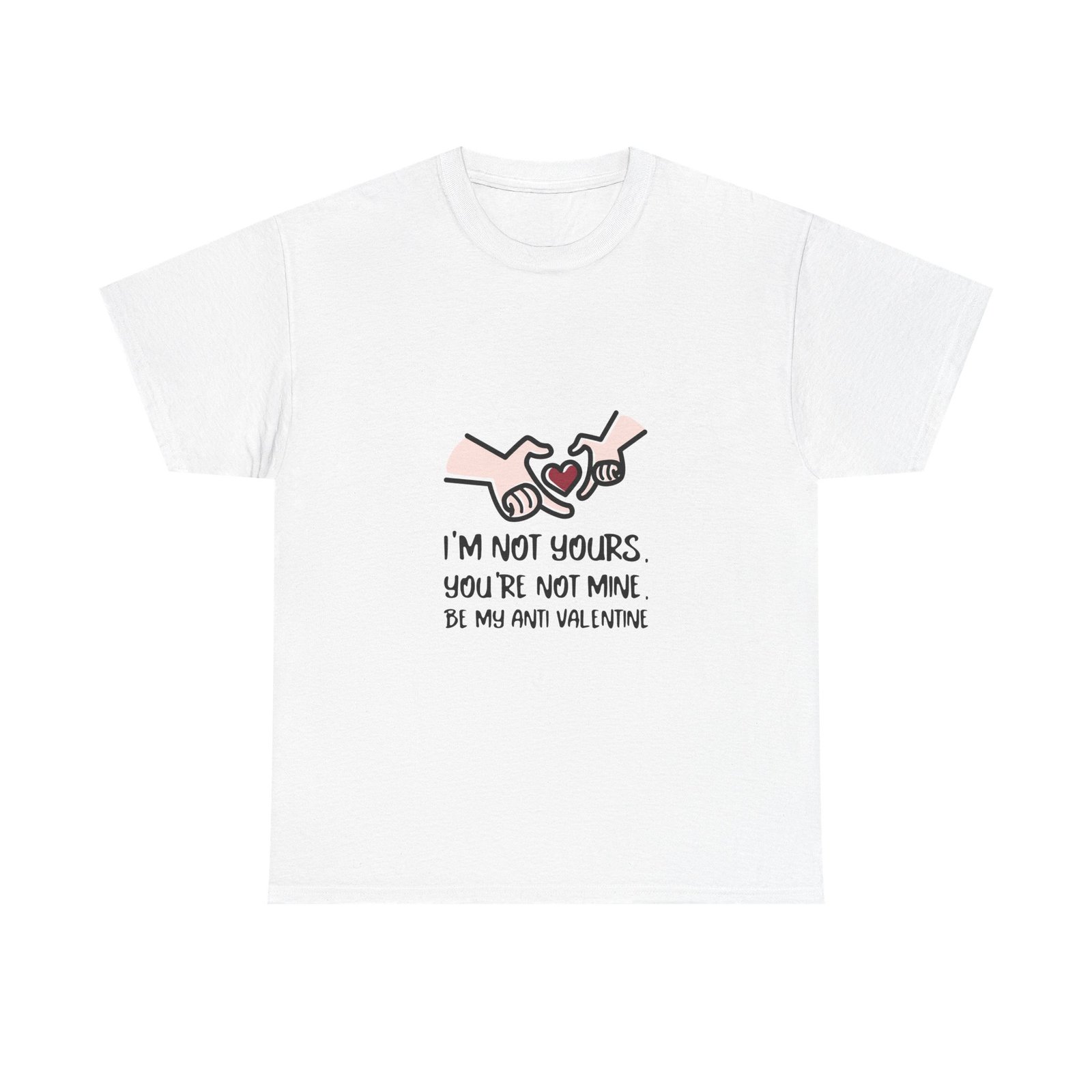 Edgy Anti Valentine Design with Bold Hands and Rebellious Text - T-shirt