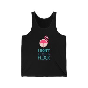 I Don’t Give A Flock Flamingo Sassy Graphic - Tank Top