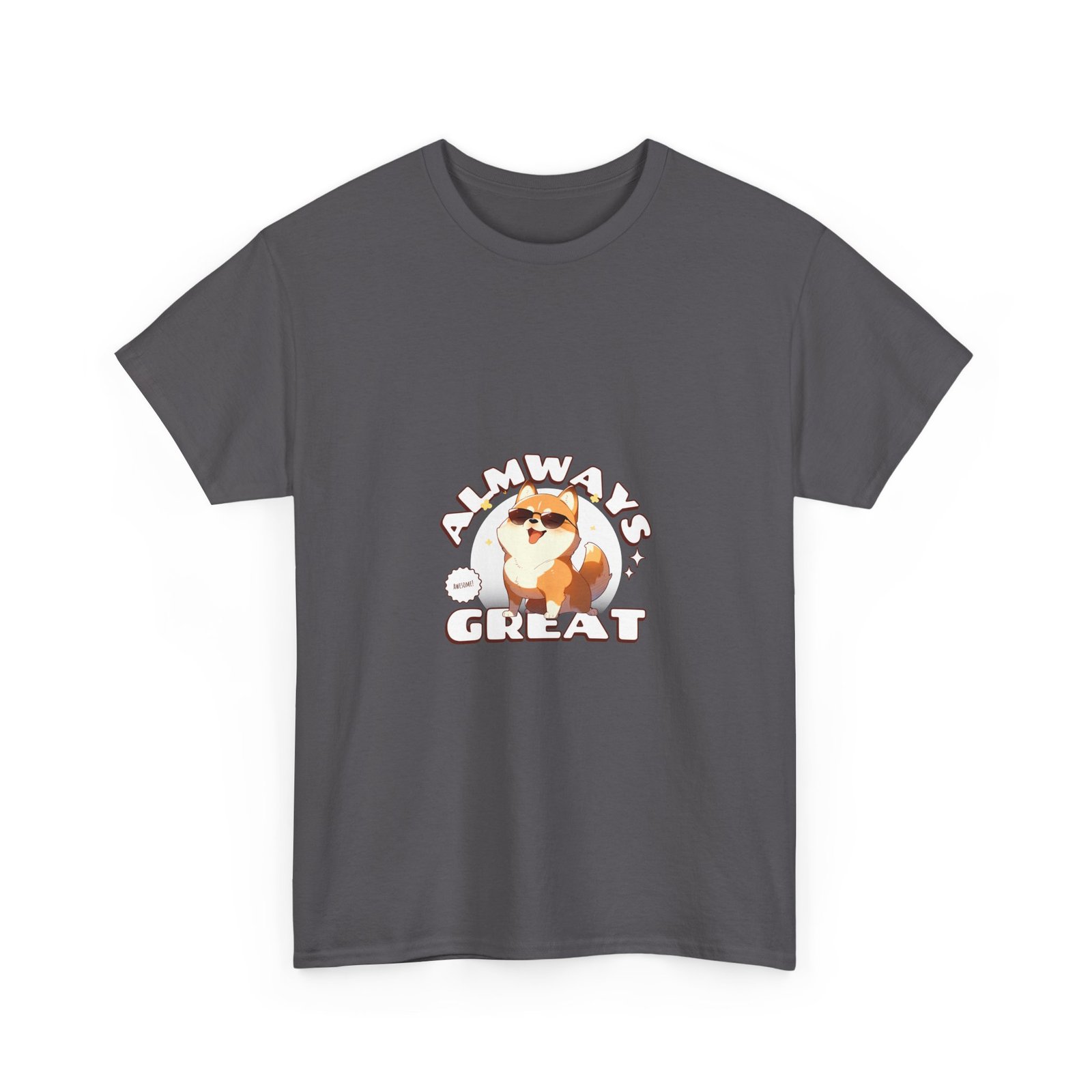 Always Great Dog Cheerful Happy Canine Illustration - T-shirt - Image 7