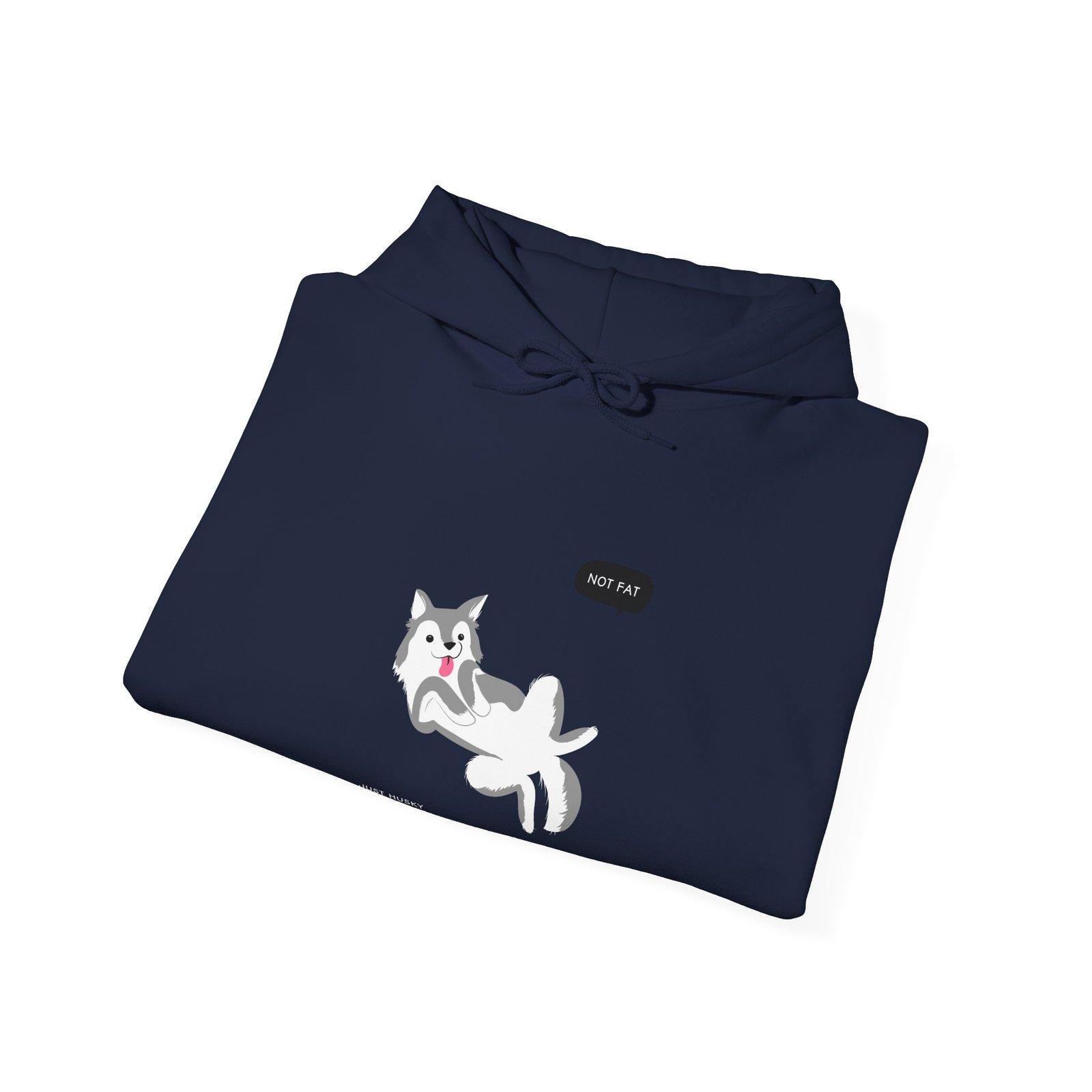 Not Fat Just Husky Dog Fluffy Cute Graphic Design - Hoodie - Image 12