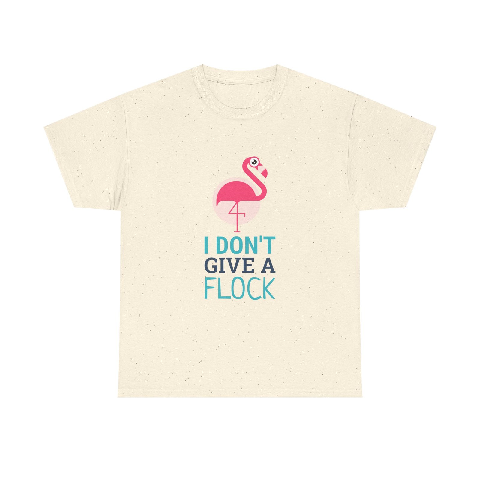 I Don’t Give A Flock Sassy Flamingo Graphic Design - T-shirt - Image 5