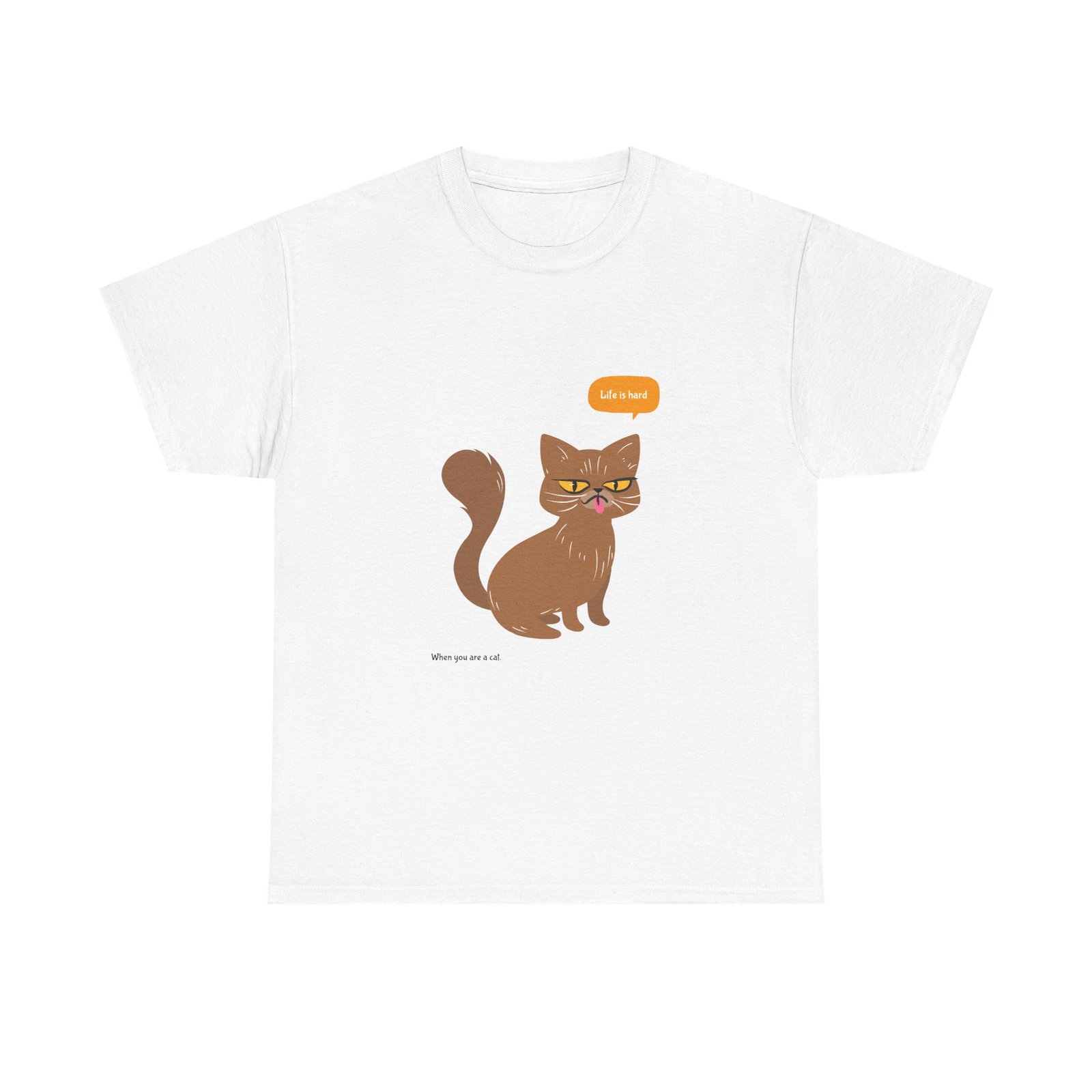 Life Is Hard Grumpy Cat Funny Sarcastic Attitude Design - T-shirt