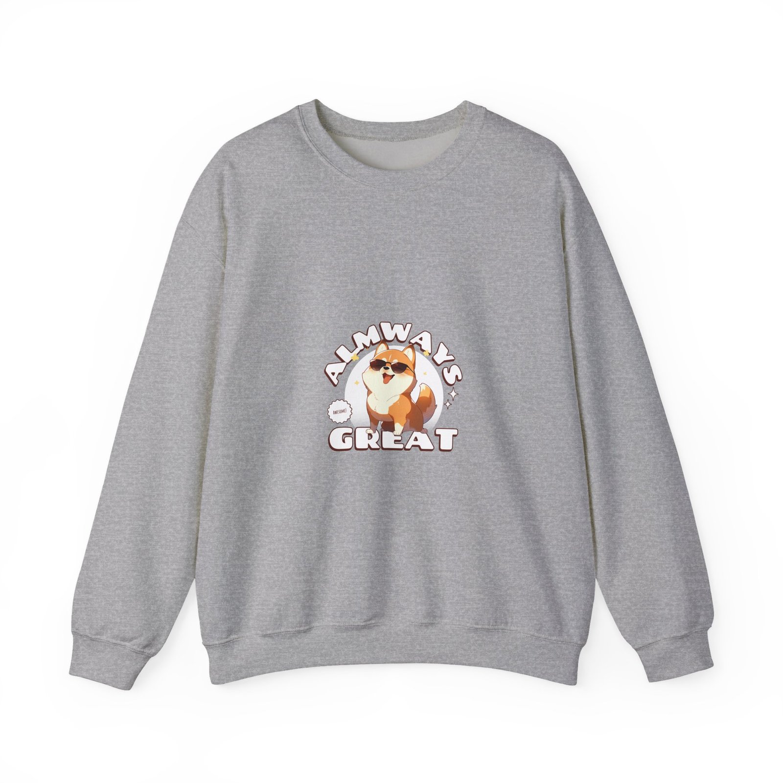 Always Great Dog Cheerful Happy Canine Artwork - Sweatshirt - Image 9