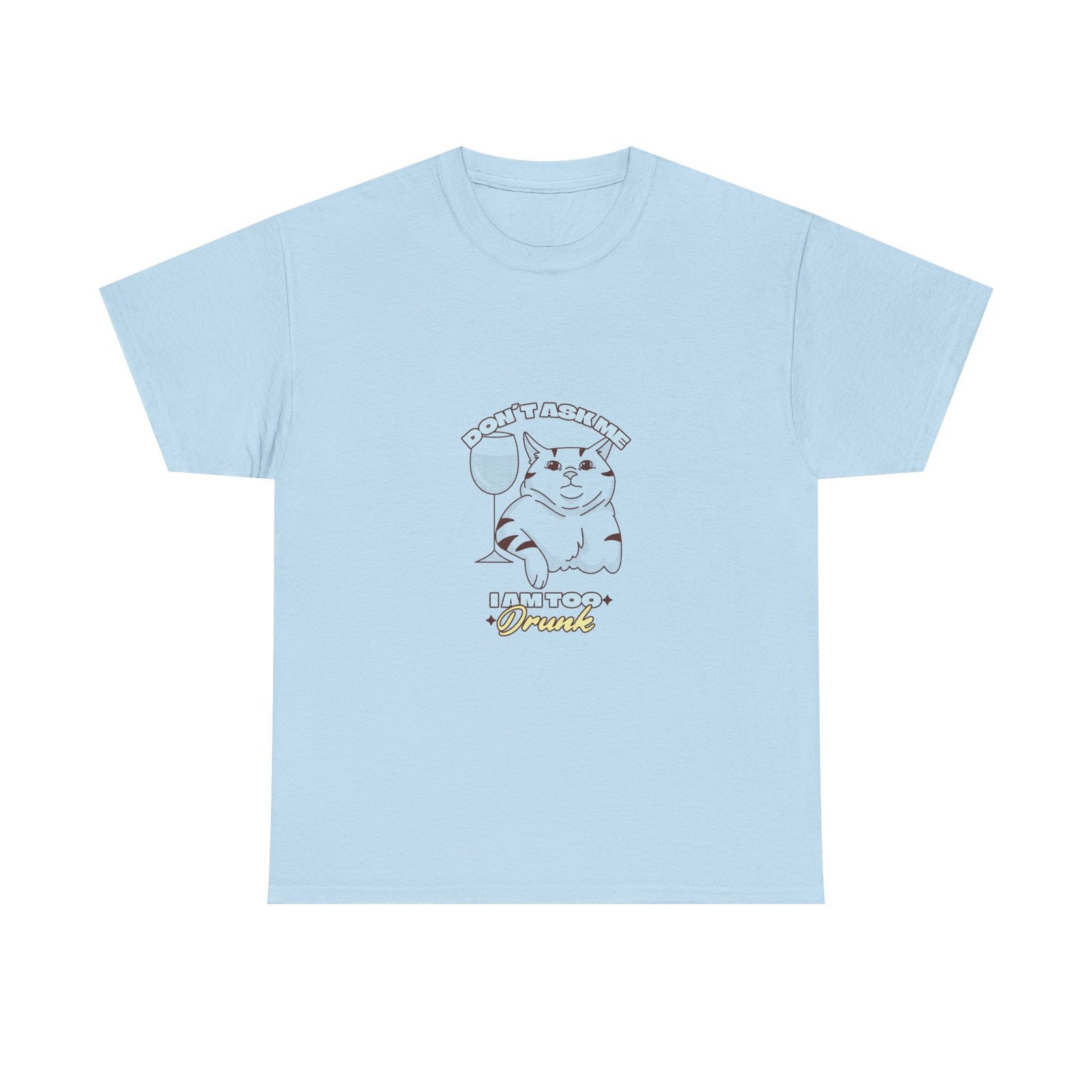 Don’t Ask If I Am Drunk Cat Chill Funny Illustration - T-shirt - Image 9