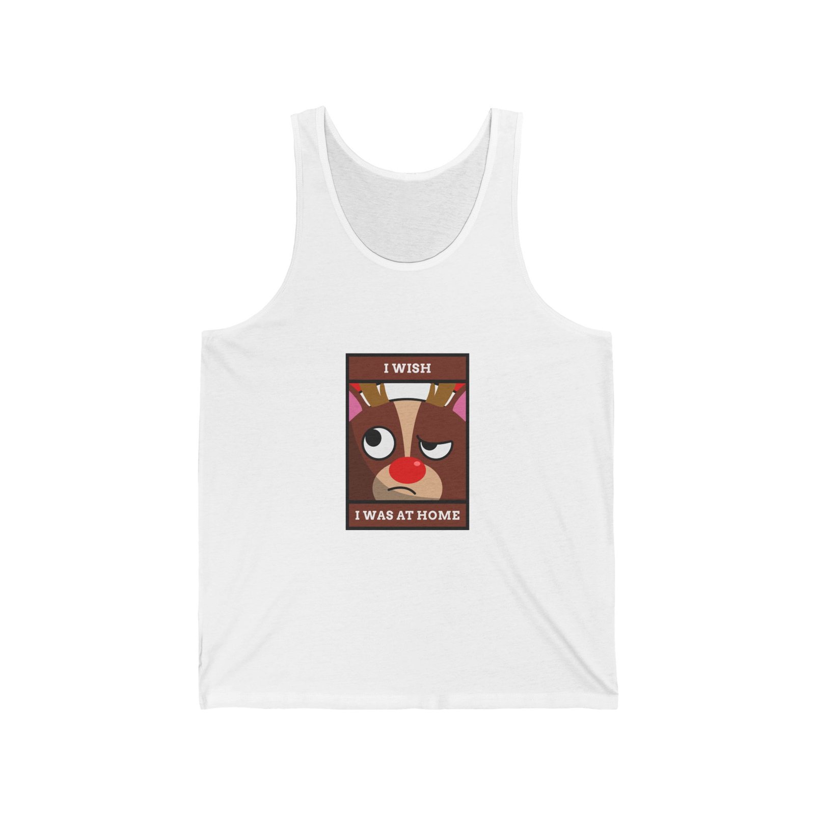 I WISH I WAS AT HOME Reindeer Grumpy Holiday Graphic - Tank Top