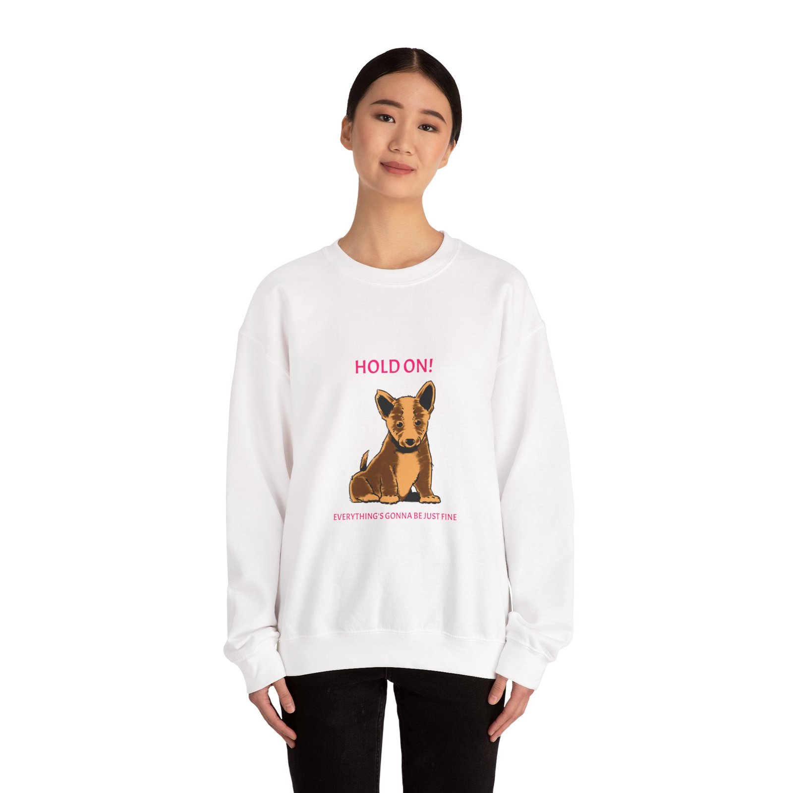 Hold On Dog Reassuring Comfort and Support Quote Design - Sweatshirt - Image 4