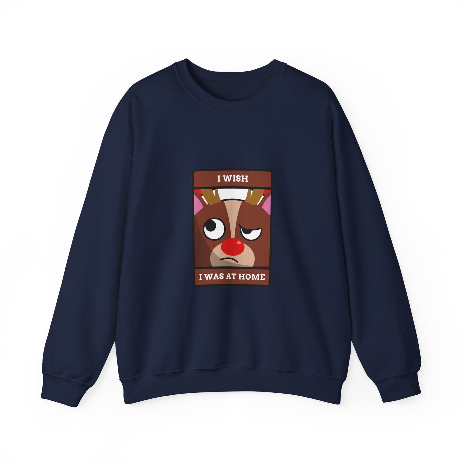 I Wish I Was At Home Grumpy Reindeer Holiday Design - Sweatshirt - Image 9