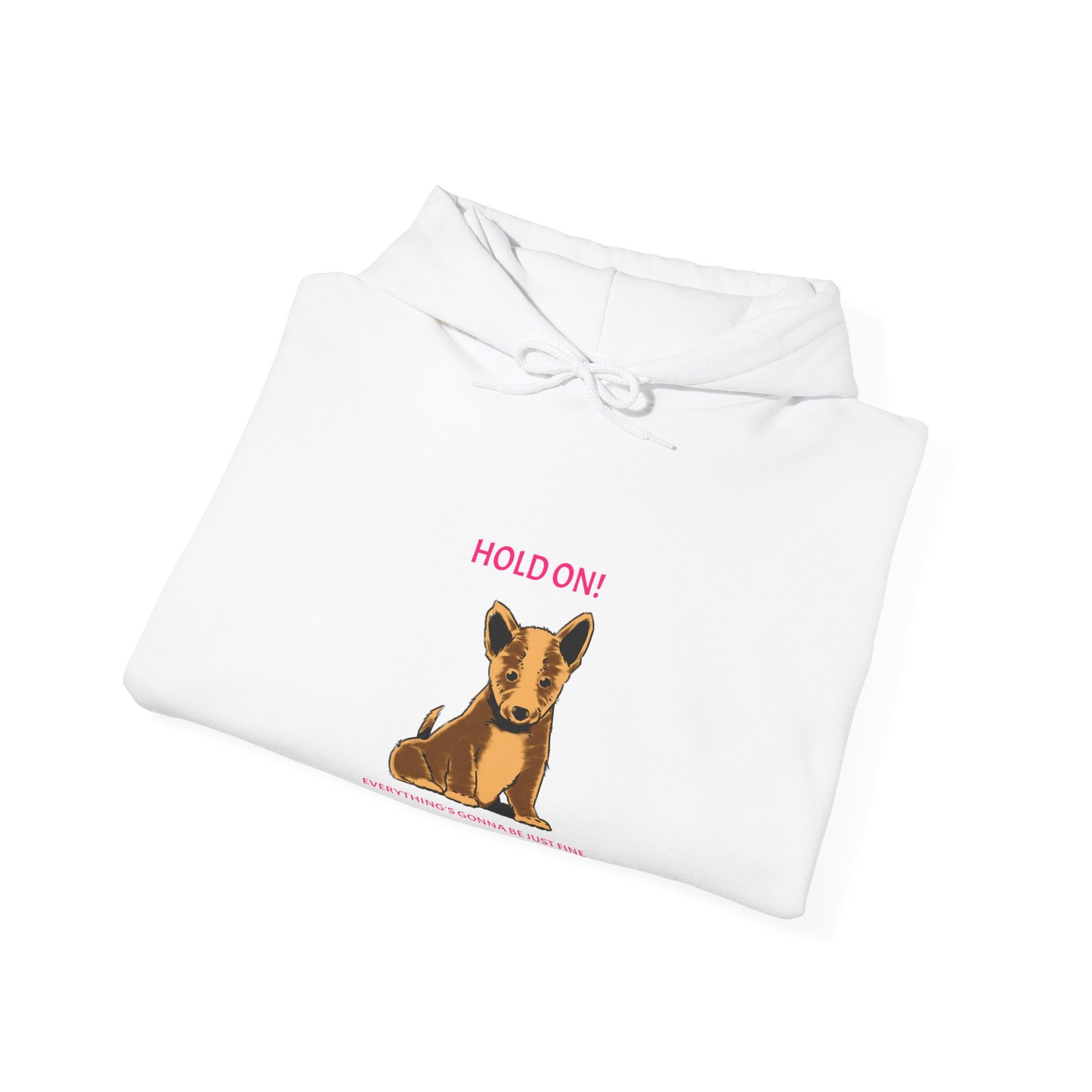 Hold On Dog Reassuring Comfort and Support Quote Design - Hoodie - Image 4