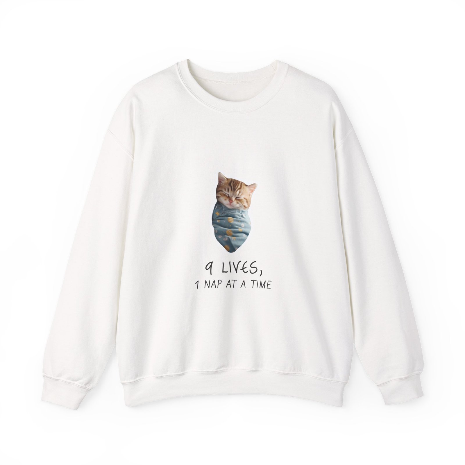 Cute Cat Illustration with "Lives Nap at a Time" Sleepy Theme - Sweatshirt