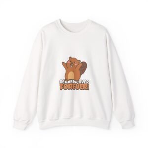 Beaver Lover Forever Happy Cute Cartoon Beaver Design - Sweatshirt
