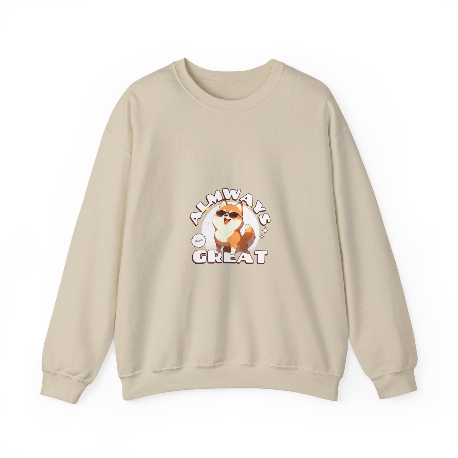 Always Great Dog Cheerful Happy Canine Artwork - Sweatshirt - Image 5