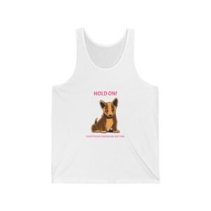 Hold On Dog Reassuring Heartwarming Graphic - Tank Top