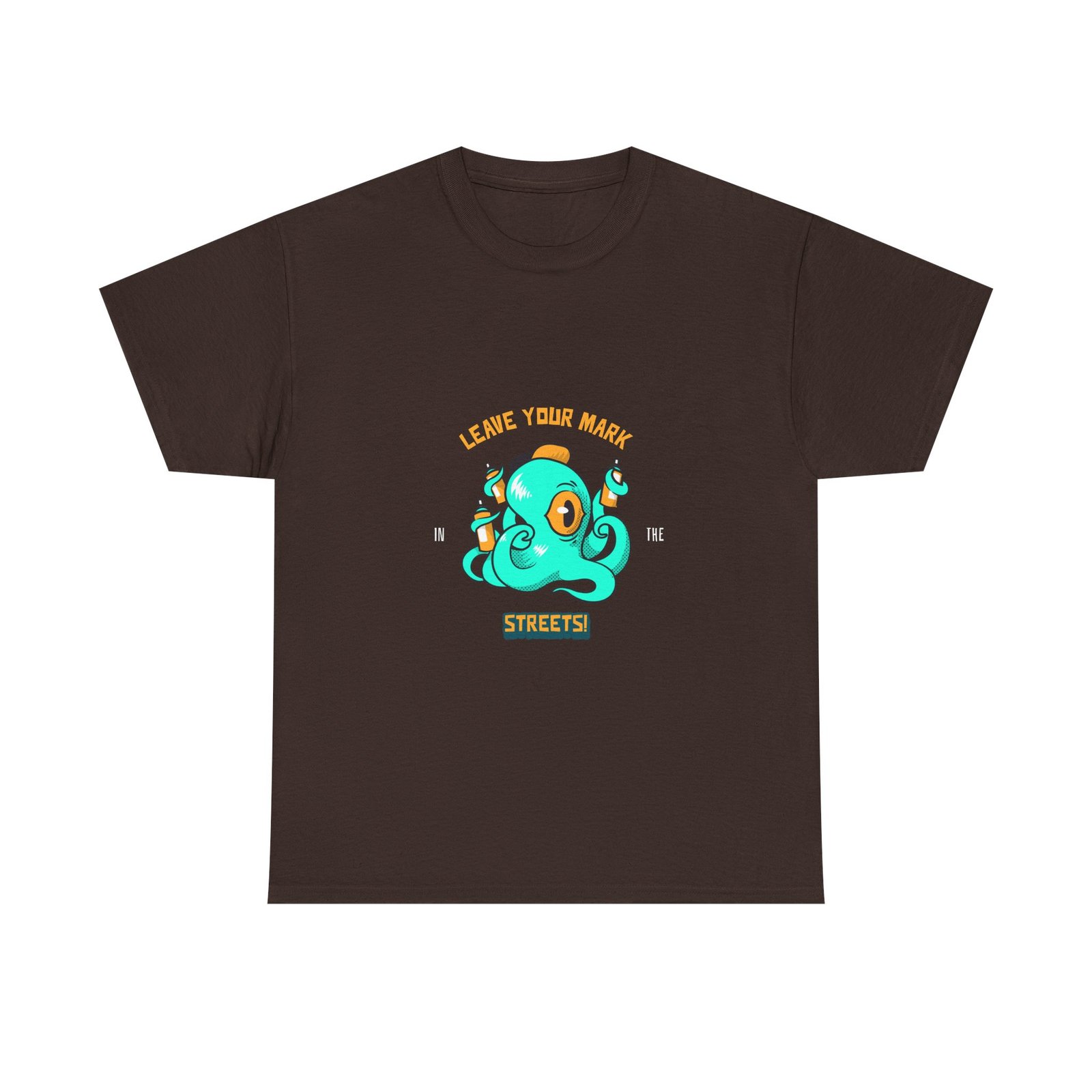 Leave Your Mark in the Streets Octopus Graffiti Art Design - T-shirt