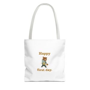 Happy First Day Cheerful Bear Illustration - Tote Bag