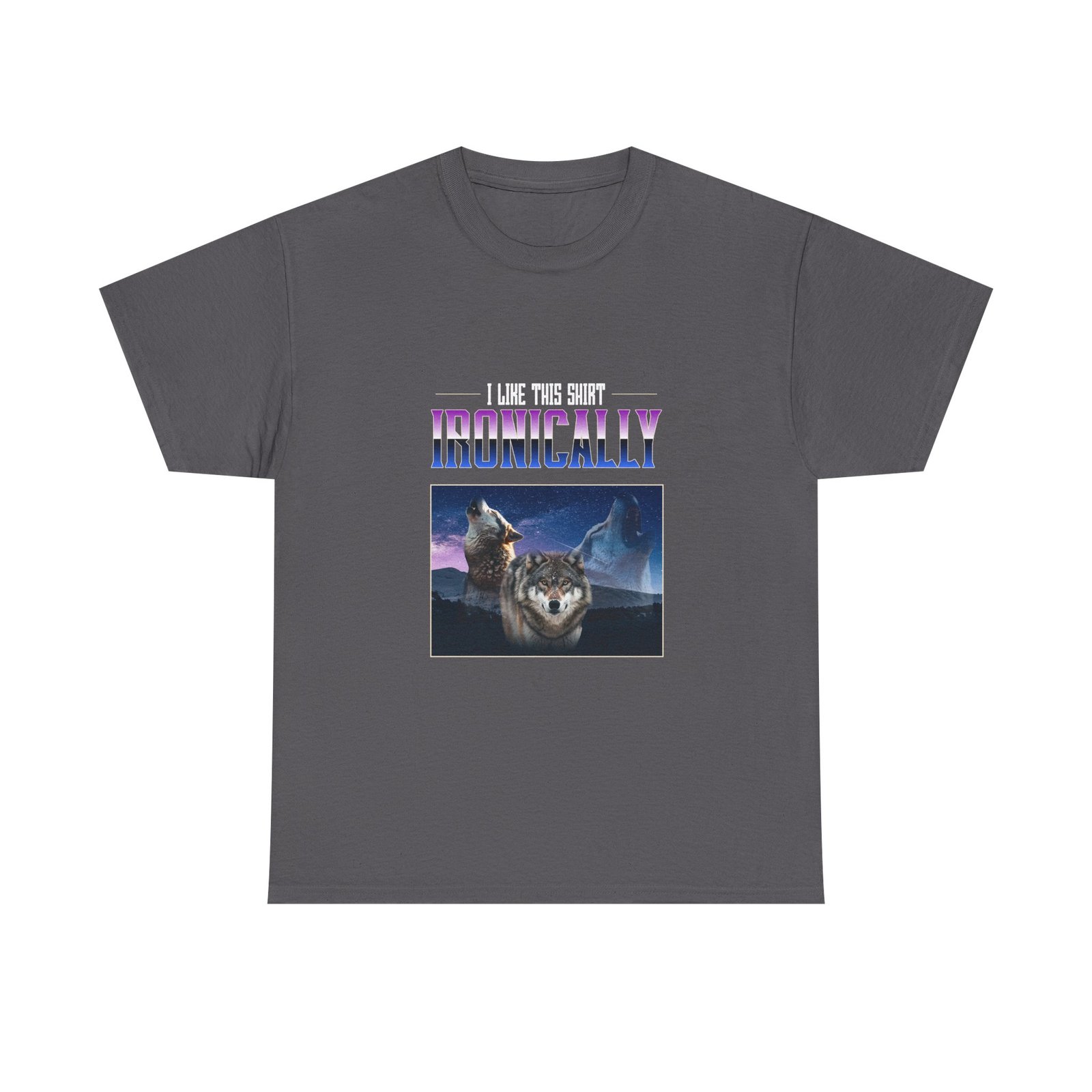 I Like This Shirt Ironically Wolf Sarcastic Graphic - T-shirt - Image 5
