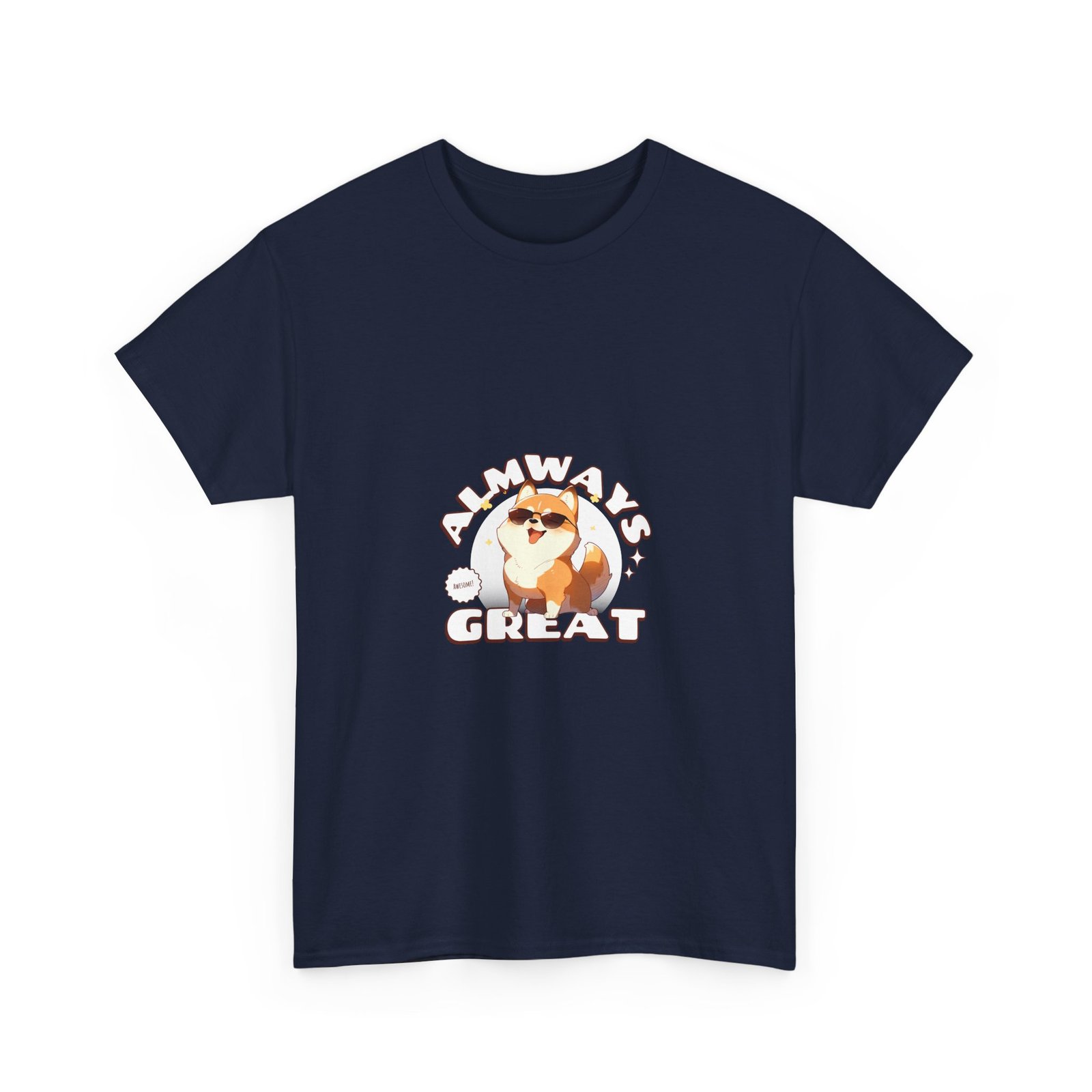 Always Great Dog Cheerful Happy Canine Illustration - T-shirt - Image 11