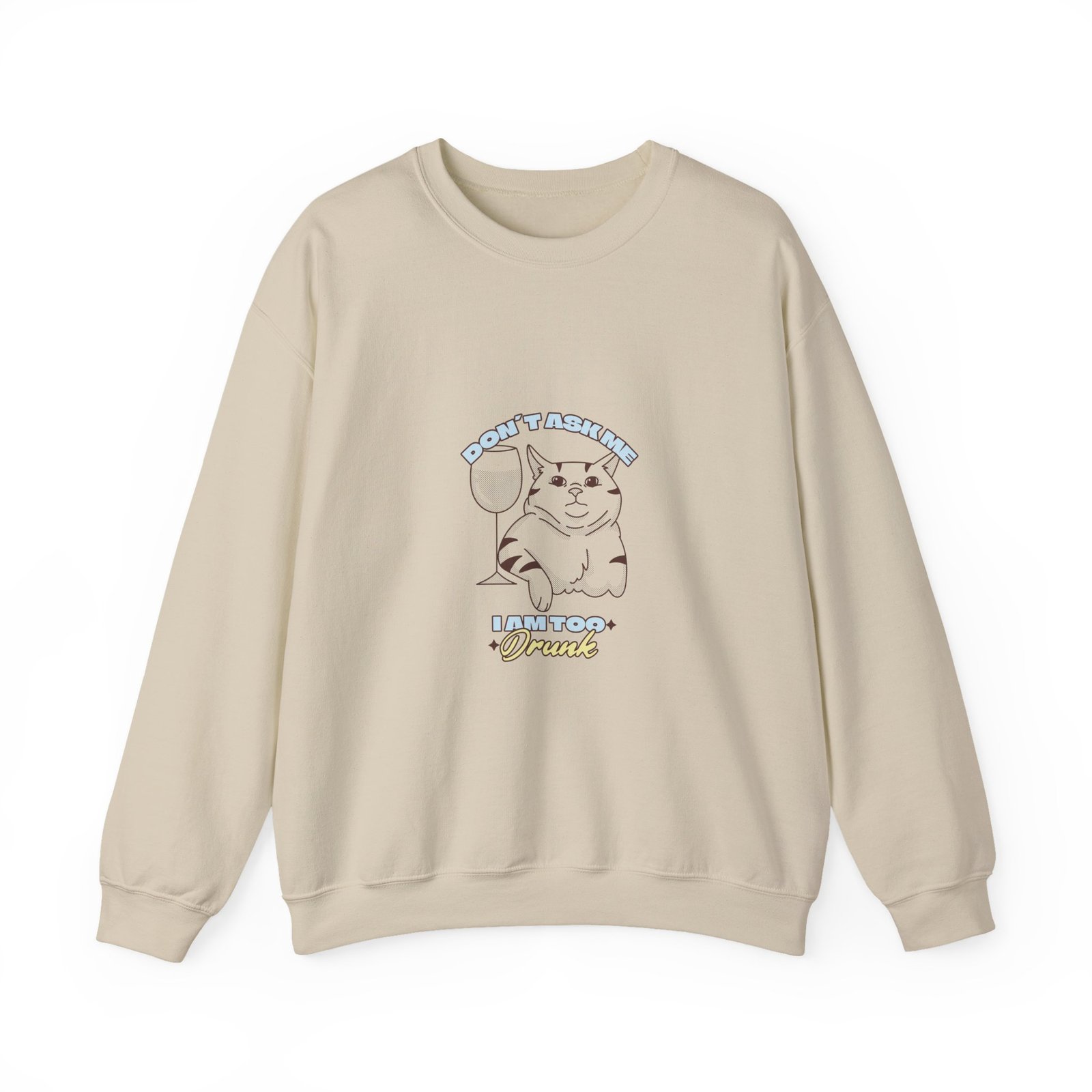 Don’t Ask If I Am Drunk Cat Chill Funny Illustration - Sweatshirt - Image 5